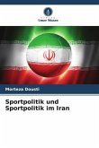 Sportpolitik und Sportpolitik im Iran