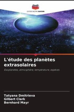 L'étude des planètes extrasolaires - Dmitrieva, Tatyana;Clark, Gilbert;Mayr, Bernhard