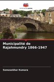 Municipalité de Rajahmundry 1866-1947
