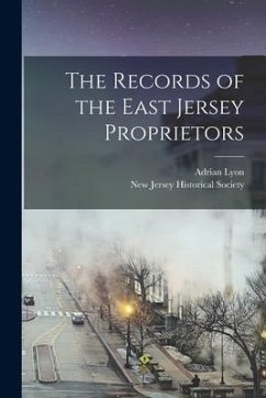 The Records of the East Jersey Proprietors - Lyon, Adrian