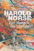 Harold Norse: Poet Maverick, Gay Laureate