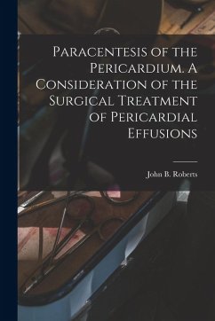 Cover Paracentesis of the Pericardium. A Consideration of the Surgical Treatment of Pericardial Effusions