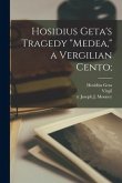 Hosidius Geta's Tragedy "Medea," a Vergilian Cento;