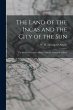 The Land of the Incas and the City of... - Bild 1