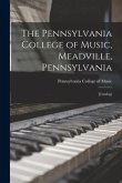 The Pennsylvania College of Music, Meadville, Pennsylvania: [catalog]