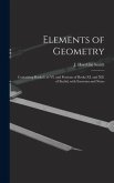Elements of Geometry [microform]: Containing Books I. to VI. and Portions of Books XI. and XII. of Euclid, With Exercises and Notes