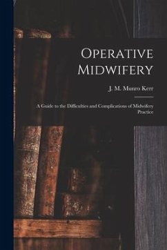 Operative Midwifery [microform]