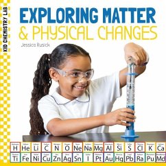 Exploring Matter & Physical Changes - Rusick, Jessica