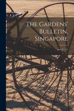 The Gardens' Bulletin, Singapore; [ser.4]: v.51 - Anonymous