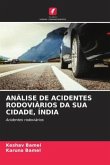 ANÁLISE DE ACIDENTES RODOVIÁRIOS DA SUA CIDADE, ÍNDIA