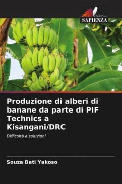 Produzione di alberi di banane da parte di PIF Technics a Kisangani/DRC - Yakoso, Souza Bati