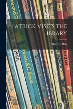 Patrick Visits the Library - Daly, Maureen