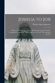 Joshua to Job: Being a Continuation of "The Old Testament in Art," and a Companion Volume to "The Gospels in Art" and "The Apostles i