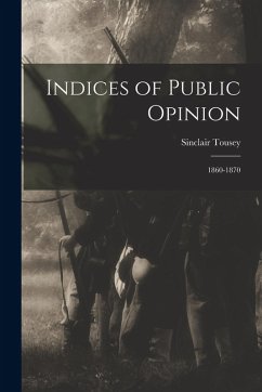 Cover Indices of Public Opinion: 1860-1870