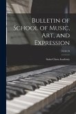 Bulletin of School of Music, Art, and Expression; 1918/19