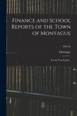 Finance and School Reports of the Town of Montague: for the Year Ended ..; 1861-62