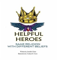 Helpful Heroes, Same Religion With Different Beliefs - Chinn, Jennifer