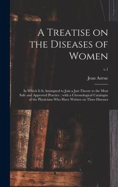 A Treatise on the Diseases of Women - Astruc, Jean