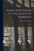 Hume, With Helps to the Study of Berkeley [electronic Resource]: Essays