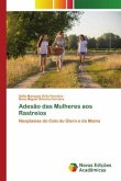 Adesão das Mulheres aos Rastreios