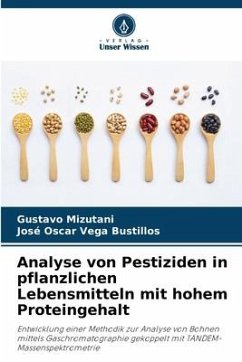 Analyse von Pestiziden in pflanzlichen Lebensmitteln mit hohem Proteingehalt - Mizutani, Gustavo;Vega Bustillos, José Oscar