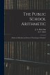 The Public School Arithmetic: Based on... - Bild 1