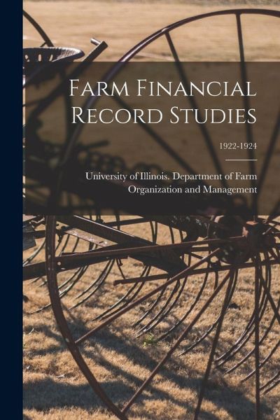 Farm Financial Record Studies; 1922-1924 Farm Financial Record Studies; 1922-1924