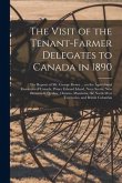 The Visit of the Tenant-farmer Delegates to Canada in 1890 [microform]: the Reports of Mr. George Brown ... on the Agricultural Resources of Canada, P