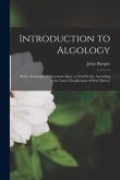 Introduction to Algology; With a Catalogue of American Algae, or Sea-weeds, According to the Latest Classification of Prof. Harvey