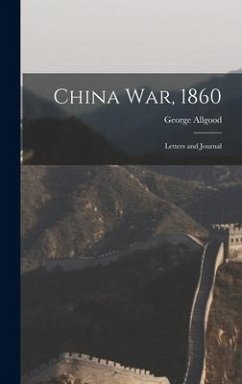 China War, 1860 - Allgood, George