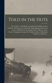 Told in the Huts; the Y.M.C.A. Gift Book, Contributed by Soldiers & War Workers. With Introd. by Arthur K. Yapp. Illustrated by Cyrus Cuneo, Published for the Benefit of the Y.M.C.A. Active Service Campaign Amongst Our Soldiers, Sailors & Munition...