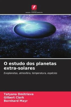 O estudo dos planetas extra-solares - Dmitrieva, Tatyana;Clark, Gilbert;Mayr, Bernhard