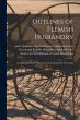 Outlines of Flemish Husbandry... - Bild 1