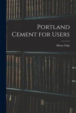 Portland Cement for Users - Faija, Henry