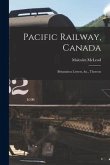 Pacific Railway, Canada [microform]: Britannicus Letters, &c., Thereon