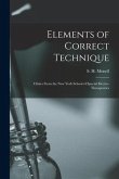 Elements of Correct Technique: Clinics From the New York School of Special Electro-therapeutics