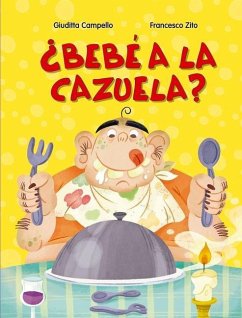 Bebé a la Cazuela? - Campello, Giuditta