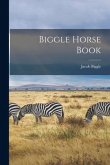 Biggle Horse Book