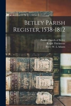 Betley Parish Register, 1538-1812 - Thicknesse, Ralph