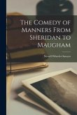 The Comedy of Manners From Sheridan to Maugham