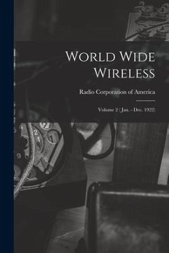 World Wide Wireless: Volume 2 ( Jan. - Dec. 1922)