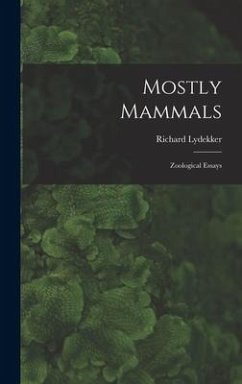 Mostly Mammals [microform] - Lydekker, Richard