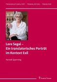 Lore Segal ¿ Ein translatorisches Porträt im Kontext Exil
