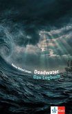 Deadwater. Das Logbuch