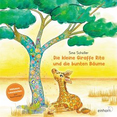 Die kleine Giraffe Rita und die bunten Bäume - Schöller, Sina