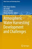 Atmospheric Water Harvesting Development and Challenges