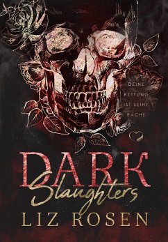 Dark Slaughters - Rosen, Liz