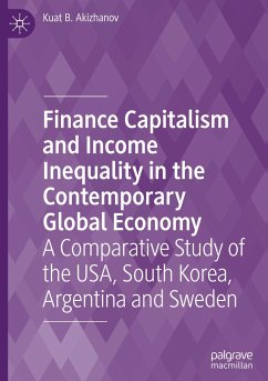 Finance Capitalism and Income Inequality in the Contemporary Global Economy - Akizhanov, Kuat B.