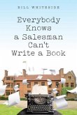 Everybody Knows a Salesman Can't Write a Book (eBook, ePUB)