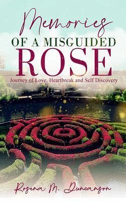 Memories of A Misguided Rose (eBook, ePUB)